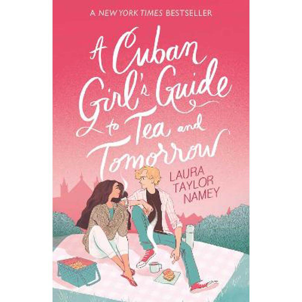 A Cuban Girl's Guide to Tea and Tomorrow: Soon to be a movie starring Kit Connor (Paperback) - Laura Taylor Namey